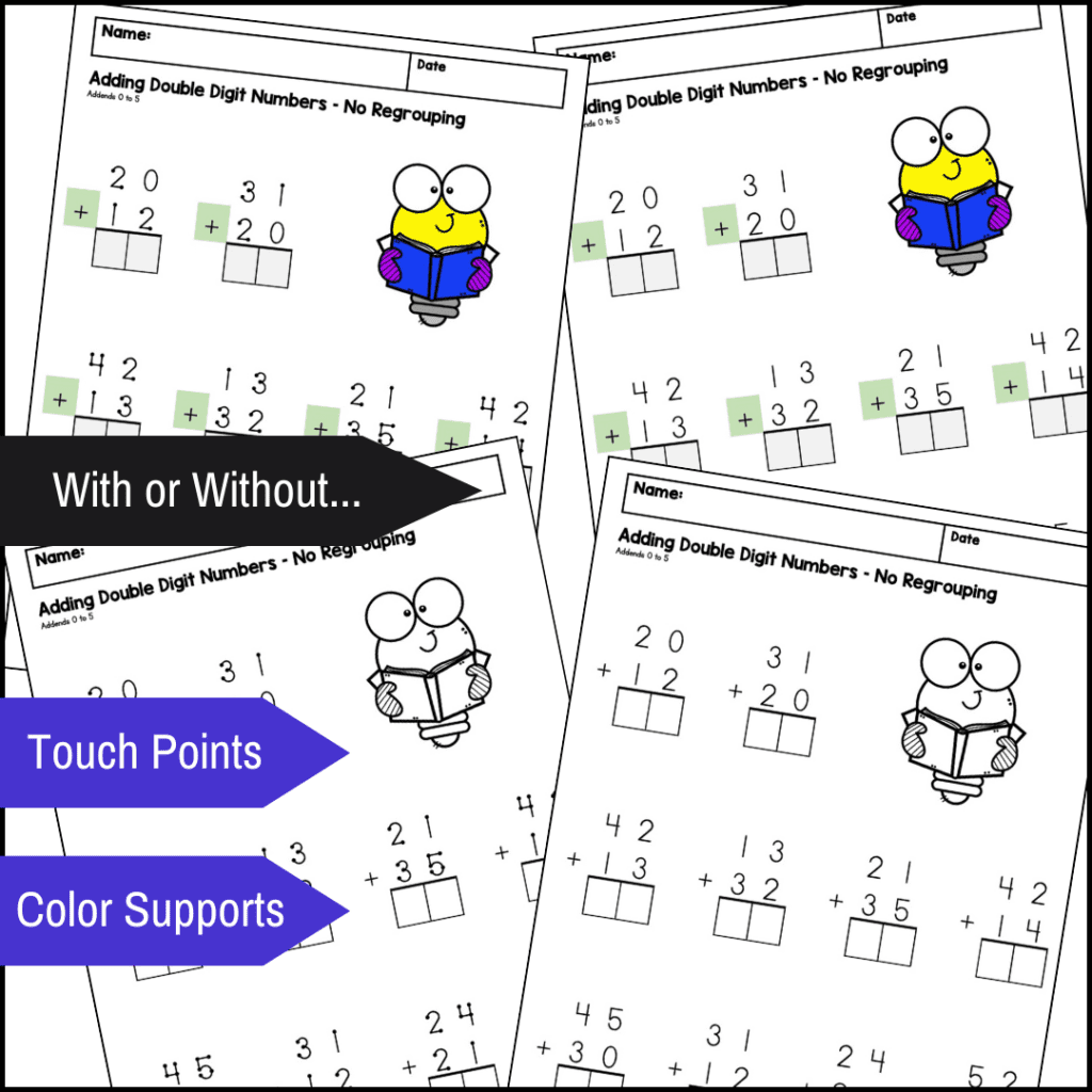 Double-digit addition worksheets displayed with and without visual supports such as tap and count dots and color cues.